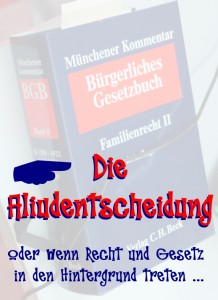 Richter. Staatsanwälte. Rechtsanwälte. Kennen sie. Die Aliudentscheidungen. Die Doofen und Betrogenen sind die Angeklagten !