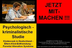 JETZT MITMACHEN !!! Psychologisch-kriminalistische Studie zur Überwindung von kid - eke - pas Kindesraub in Deutschland - Eltern-Kind-Entfremdung - Parental Alienation Syndrome.