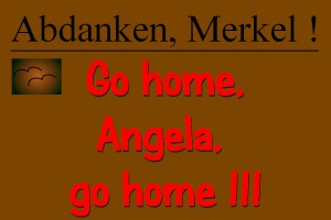 ARCHE Weiler Abdanken, Merkel ! Go home !_01d