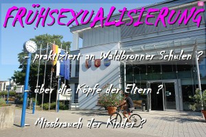 Frühsexualisierung an Waldbronner Schulen ?