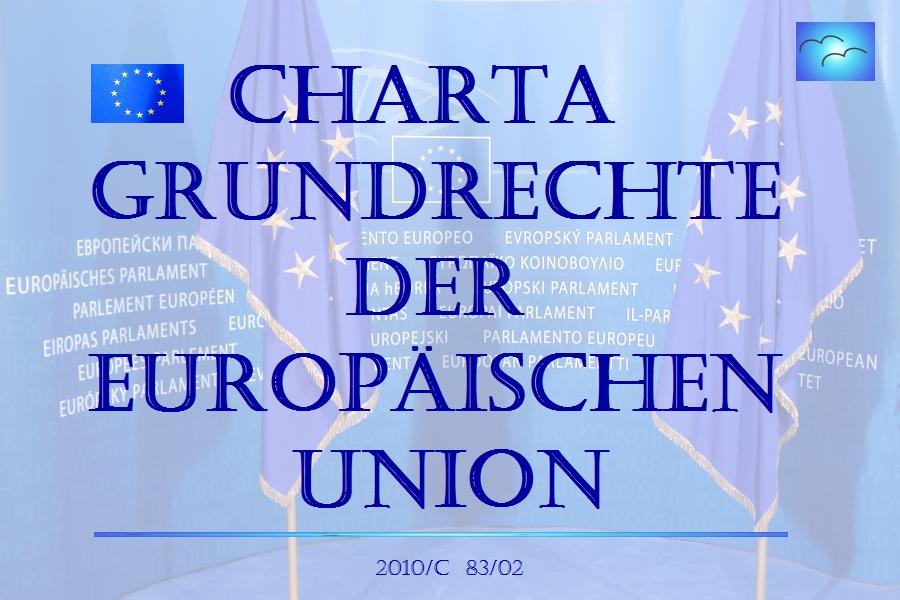 Charta der Grundrechte der Europäischen Union. 