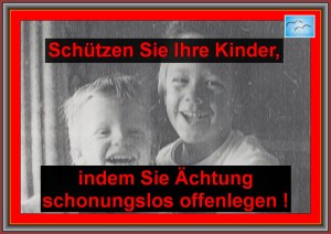 Schützen Sie Ihre Kinder, indem Sie Ächtung schonungslos offenlegen !