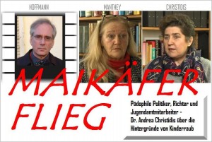 HOFFMANN-MANTHEY-CHRISIDIS. Whistleblower. Film über den Weg der Kinder bis zur Kinderpornomafia.